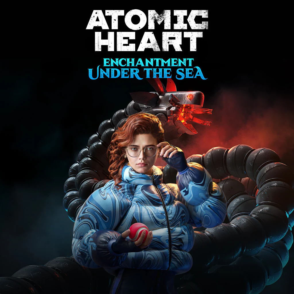Atomic Heart - Enchantment Under the Sea