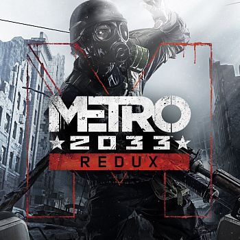 Metro 2033 Redux для Xbox